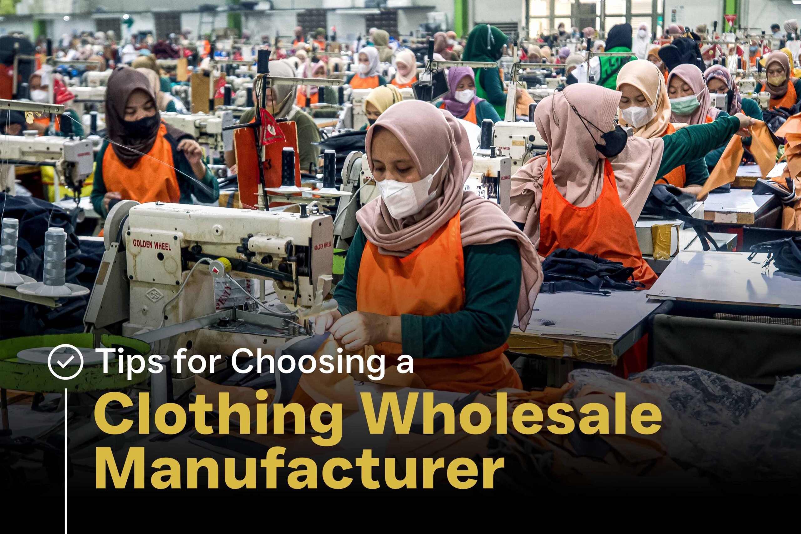 Tips to Choose a Clothing Wholesale Manufacturer
