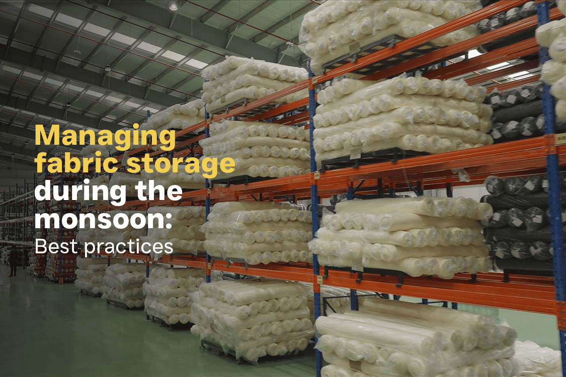 Managing Fabric Storage During the Monsoon: Best Practices